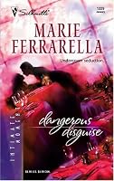 Dangerous Disguise : Cavanaugh Justice (Silhouette Intimate Moments No. 1339) (Silhouette Intimate Moments)