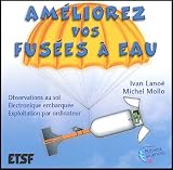 Am�liorez vos fus�es � eau (+Web) : D�collage, vol et atterrissage