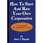 How To Start And Run Your Own Corporation