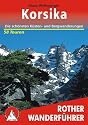 Korsika. Die sch&ouml;nsten K&uuml;sten- und Bergwanderungen - 70 Touren. Rother Wanderf&uuml;hrer