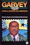Garvey: Africa, Europe, the Americas