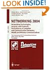 NETWORKING 2004. Networking Technologies, Services, and Protocols; Performance of Computer and Communication Networks; Mobile and Wireless Communications: ... (Lecture Notes in Computer Science)