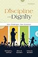 Discipline With Dignity: New Challenges, New Solutions