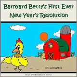 Barnyard Betty's First Ever New Year's Resolution