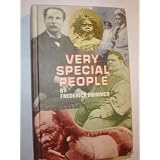Very Special People / The Struggles, Loves, and Triumphs of Human Oddities