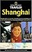 National Geographic Traveler: Shanghai