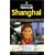 National Geographic Traveler: Shanghai