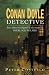 Search : Conan Doyle, Detective: The True Crimes Investigated by the Creator of Sherlock Holmes
