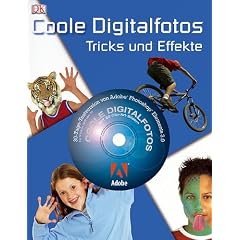 Coole Digitalfotos: Tricks und Effekte