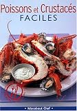 Livres Recette de Poissons et Fruits de mer - Poissons et crustacés faciles