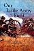 Books : Our Little Army in the Field: The Canadians in South Africa 1899-1902