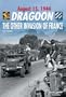 Dragoon, August 15, 1944: The Other Invasion of France