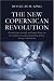 The New Copernican Revolution: An Intellectual, Scientific and Human Debate Over the Existence of a God, Consciousness, Protein, Leverage and Tomorrow