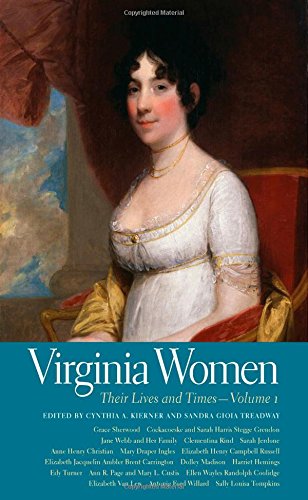 Virginia Women: Their Lives and Times (Southern Women:  Their Lives and Times)