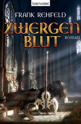 Zwergenblut: Roman (Der Fluch der Dunkelelben 3) (German Edition)