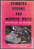 Spinners, spoons and wobbled baits