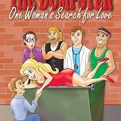 The Dumpster: One Woman's Search for Love | [Becky Due]