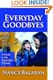 Everyday Goodbyes: Starting School And Early Care, a Guide to the Separation Process (Early Childhood Education Series (Teachers College Pr))