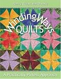 Winding Ways Quilts: A Practically Pinless Approach