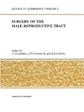 Surgery of the male reproductive tract