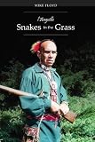 l'Anguille SNAKES in the GRASS...for Family Honor