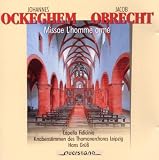 Ockeghem: Missa L`Homme Armé/Cantus L`Homme Armé/Obrecht: Missa L`Homme Armé