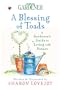 Country Living Gardener A Blessing of Toads: A Gardener's Guide to Living with Nature