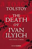 The Death of Ivan Ilyich and Other Stories (Vintage Classics)