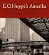 E. O. Hoppe's Amerika: Modernist Photographs from the 1920s