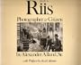 Jacob A. Riis: Photographer & Citizen