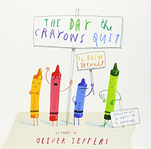 The Day The Crayons Quit by Drew Daywalt (31-Jul-2014) Paperback