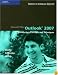 Microsoft Office Outlook 2007: Introductory Concepts and Techniques (Shelly Cashman Series)
