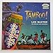 Tamboo! Les Baxter His Chorus and Orchestra