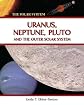 Uranus, Neptune, Pluto, and the Outer Solar System