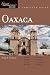 Oaxaca: Great Destinations: A Complete Guide (Great Destinations)