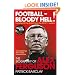 Football - Bloody Hell!: The Biography of Alex Ferguson