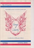 Give Me Liberty, Or Give Me Death (Music For Changing Voices- SSCB, Songs of Liberty Choral Series)