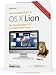 Das Grundlagenbuch zu OS X Lion: Das Betriebssystem 10.7 von Apple in der Praxis