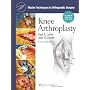 Knee Arthroplasty (Master Techniques in Orthopaedic Surgery)