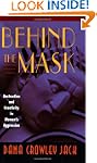 Behind the Mask: Destruction and Crea...