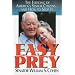 Easy Prey: The Fleecing of America's Senior Citizens... and How to Stop It