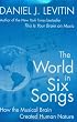 The World in Six Songs: How the Musical Brain Created Human Nature