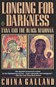 Longing for Darkness