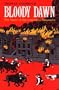 Bloody Dawn: The Story of the Lawrence Massacre