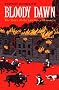 Bloody Dawn: The Story of the Lawrence Massacre