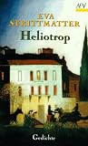 Heliotrop. - Eva Strittmatter