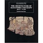 Click here to buy The Architecture of Alexandria and Egypt 300 B.C.--A.D. 700 (The Yale University Press Pelican Histor) by Judith McKenzie.