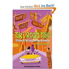 Tiki Road Trip: A Guide to Tiki Culture in North America