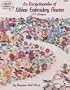 An Encyclopedia of Ribbon Embroidery Flowers: 121 Designs (American School of Needlework, No. 3405)