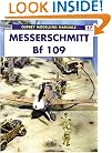 Messerschmitt Bf 109 (Osprey Modelling Manuals, 17)